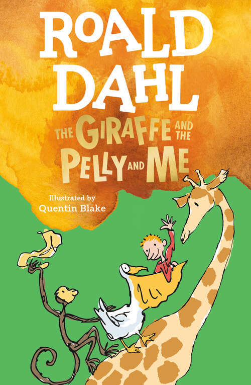 Book cover of The Giraffe and the Pelly and Me