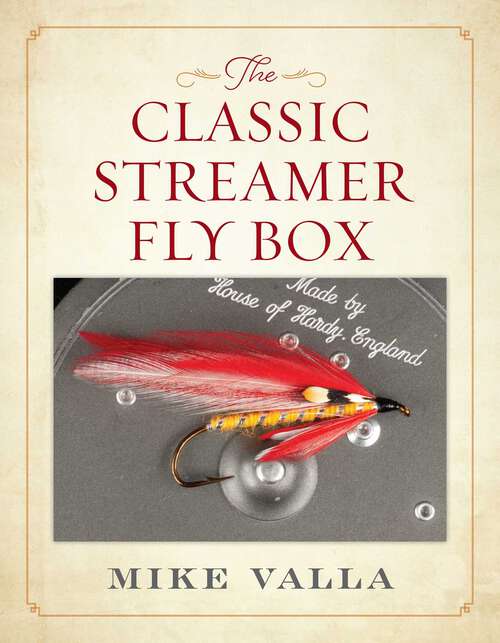 Book cover of The Classic Streamer Fly Box