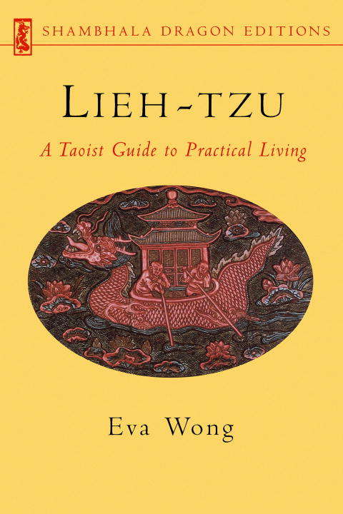 Lieh-tzu: A Taoist Guide to Practical Living