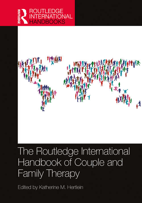 Book cover of The Routledge International Handbook of Couple and Family Therapy (Routledge International Handbooks)