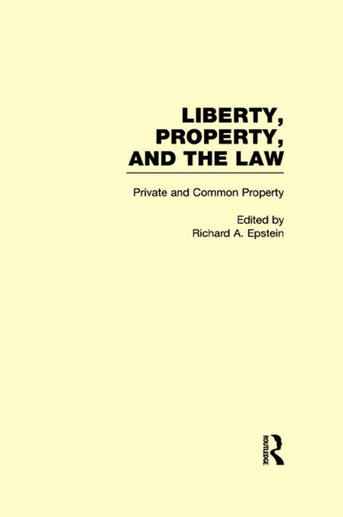 Book cover of Private and Common Property: Liberty, Property, and the Law