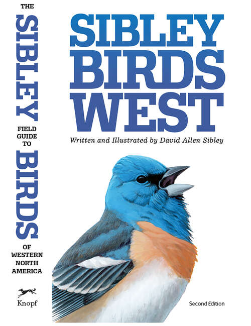 Book cover of The Sibley Field Guide to Birds of Western North America: Second Edition