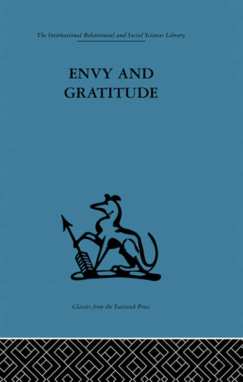 Envy and Gratitude: A study of unconscious sources