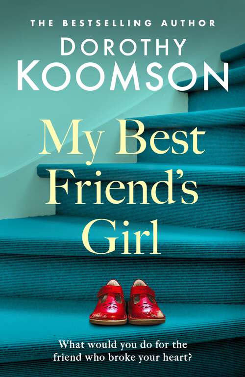 Book cover of My Best Friend's Girl: A Novel