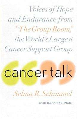 Book cover of Cancer Talk: Voices of Hope and Endurance from "The Group Room," the World's Largest Cancer Support Group