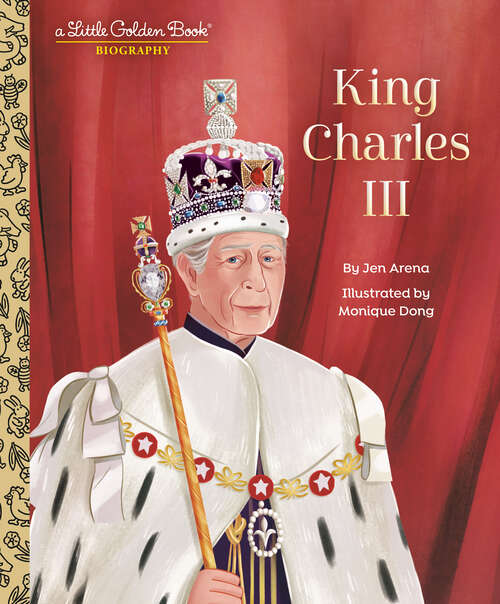 Book cover of King Charles III: A Little Golden Book Biography (Little Golden Book)