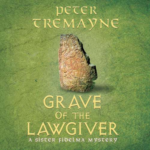 Book cover of Grave of the Lawgiver: Sister Fidelma Mysteries Book 36