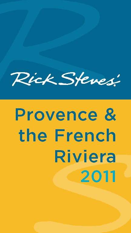 Book cover of Rick Steves' Provence & The French Riviera 2011