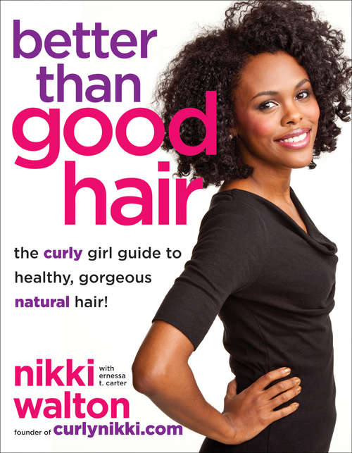 Book cover of Better Than Good Hair