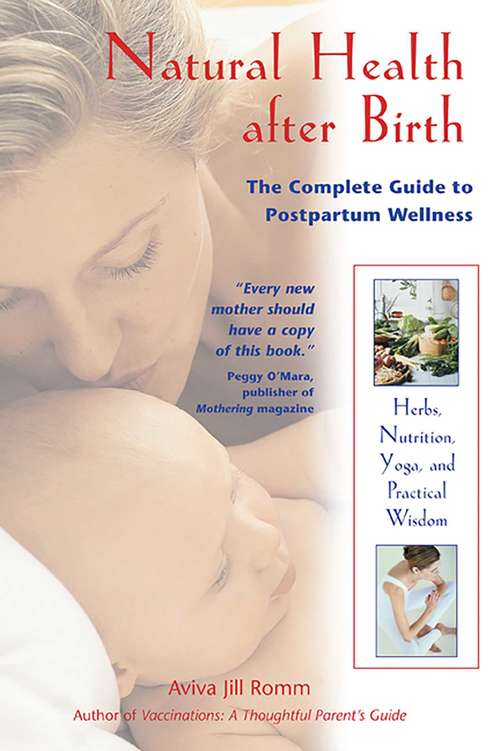 Book cover of Natural Health after Birth: The Complete Guide to Postpartum Wellness