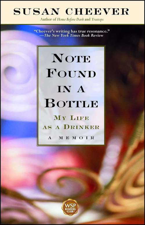 Note Found in a Bottle: My Life As A Drinker