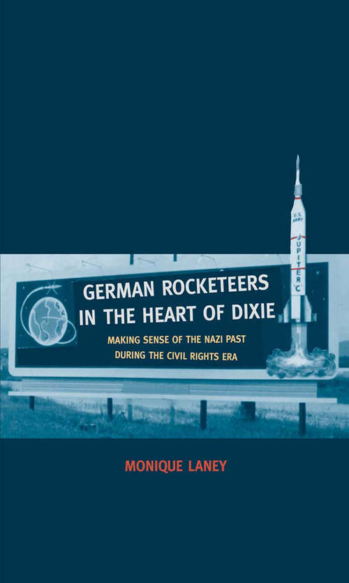 Book cover of German Rocketeers in the Heart of Dixie