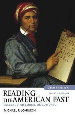 Book cover of Reading the American Past, Volume I: Selected Historical Documents (4th edition)