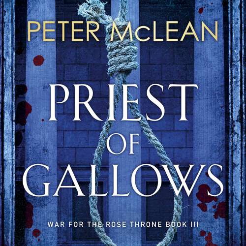 Book cover of Priest of Gallows (War for the Rose Throne #3)