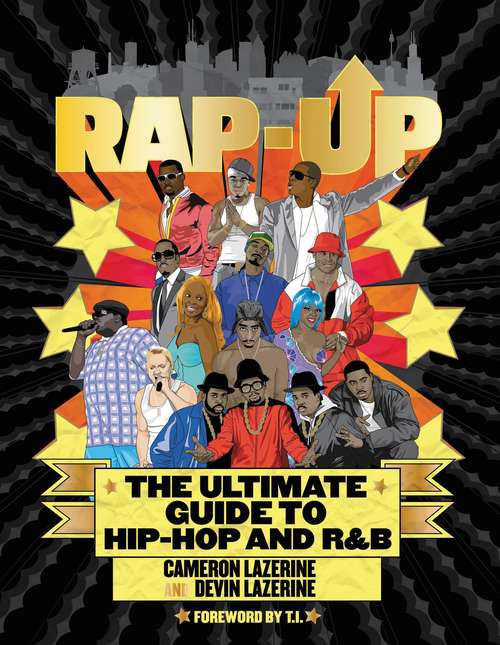 Book cover of Rap-Up: The Ultimate Guide to Hip-Hop and R&B