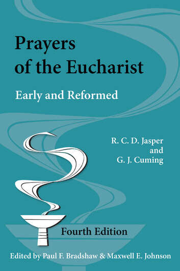 Book cover of Prayers of the Eucharist: Early and Reformed (Fourth Edition)