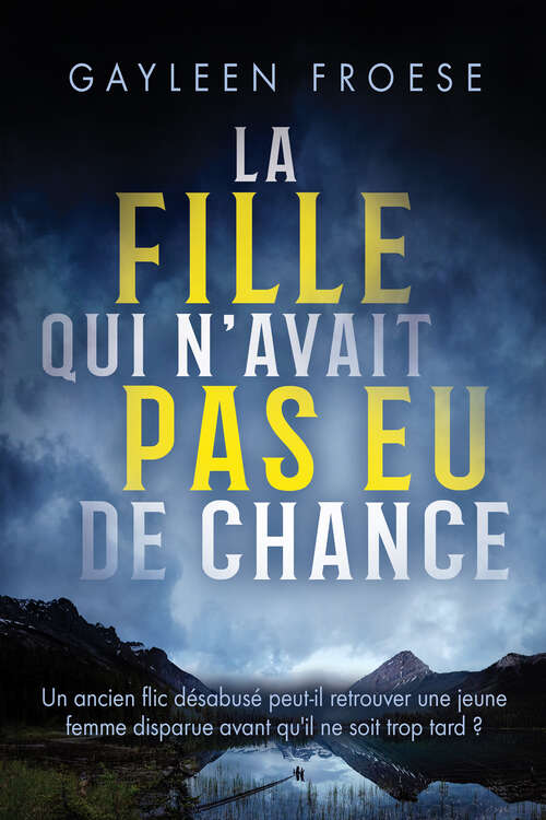 Book cover of La fille qui n'avait pas eu de chance (Les enquêtes de Ben Ames)