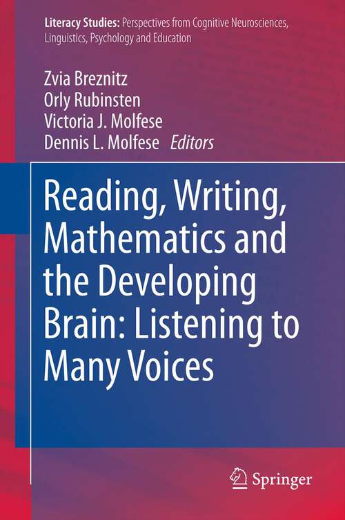 Book cover of Reading, Writing, Mathematics and the Developing Brain: Listening to Many Voices