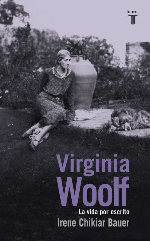Book cover of Virginia Woolf: La vida por escrito