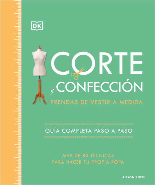 Book cover of Corte y confección (The Tailoring Book): Prendas de vestir a medida