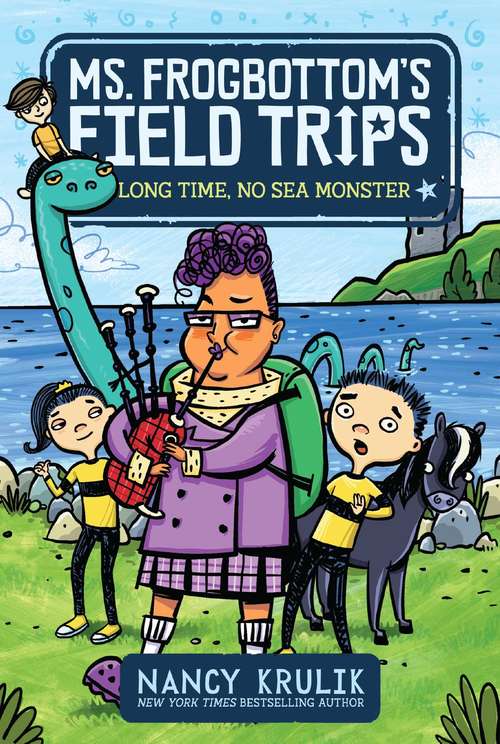 Book cover of Long Time, No Sea Monster (Ms. Frogbottom's Field Trips #2)