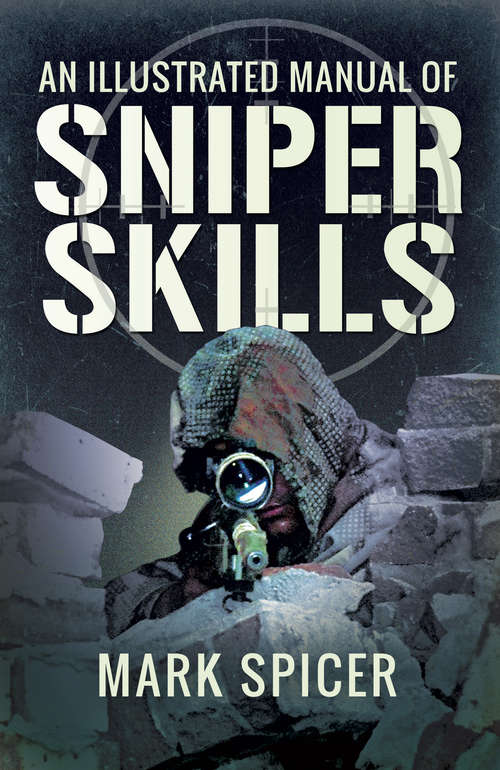 Book cover of An Illustrated Manual of Sniper Skills