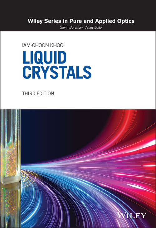 Liquid Crystals (Wiley Series in Pure and Applied Optics)