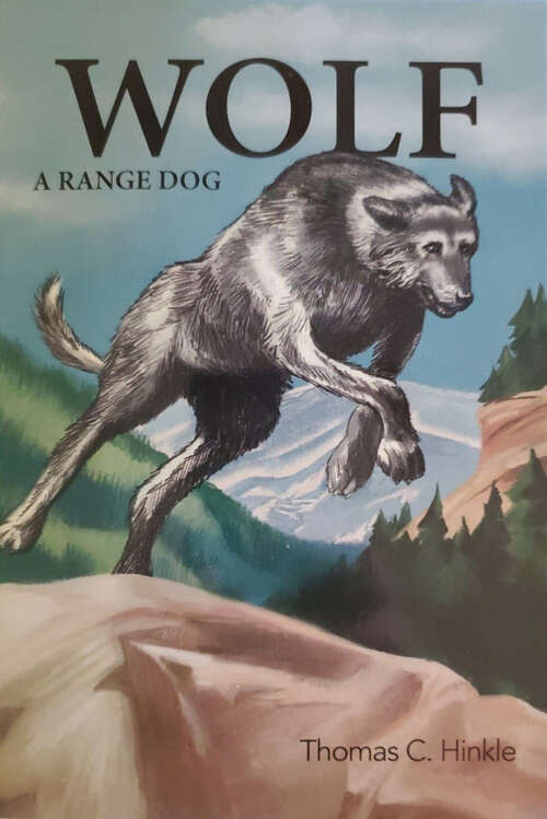 Book cover of Wolf: A Range Dog