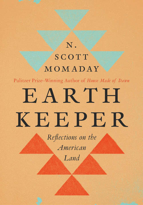 Book cover of Earth Keeper: Reflections on the American Land (Native Keepers)