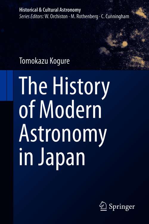 Book cover of The History of Modern Astronomy in Japan (1st ed. 2021) (Historical & Cultural Astronomy)