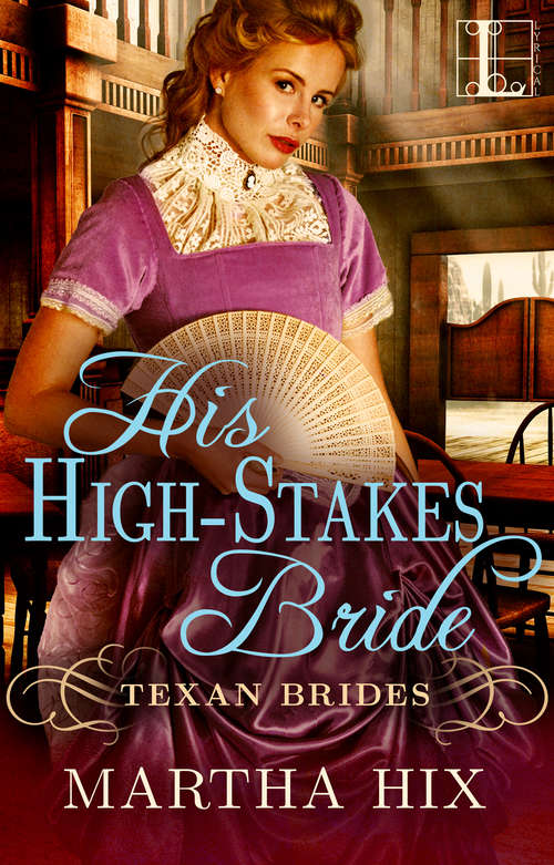 Book cover of His High-Stakes Bride (Texan Brides #3)