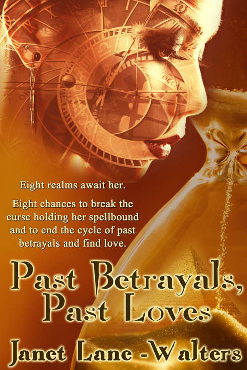 Past Betrayals, Past Loves