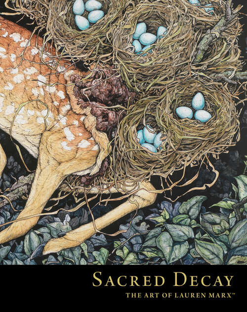 Book cover of Sacred Decay: The Art of Lauren Marx