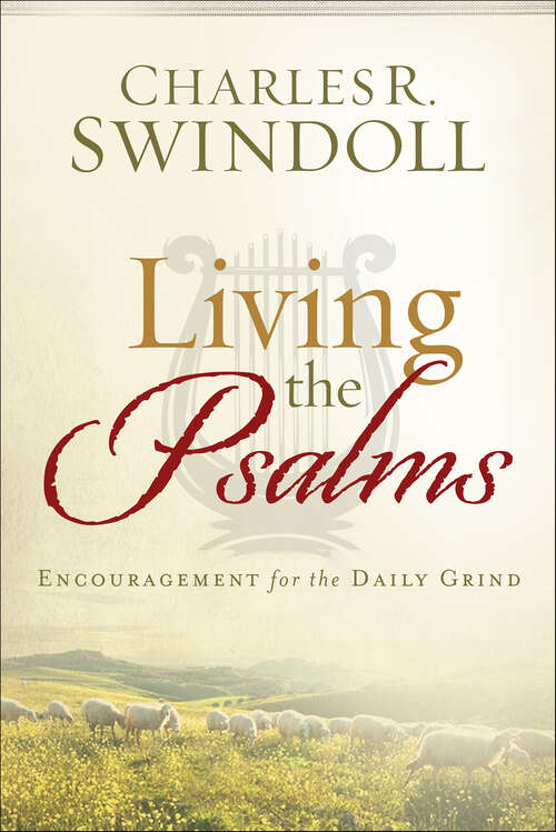 Book cover of Living the Psalms: Encouragement for the Daily Grind