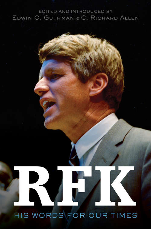 RFK: His Words for Our Times
