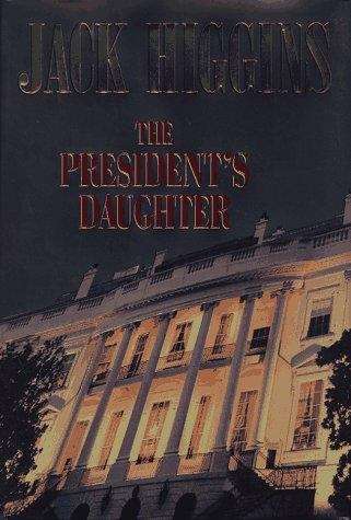 Book cover of The President's Daughter (Sean Dillon #6)