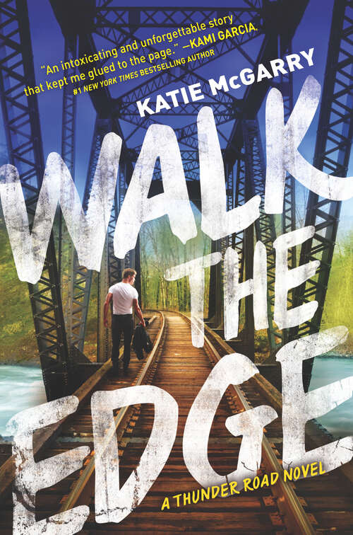Book cover of Walk the Edge (The Thunder Road Novels #2)