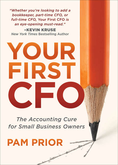 Book cover of Your First CFO: The Accounting Cure for Small Business Owners