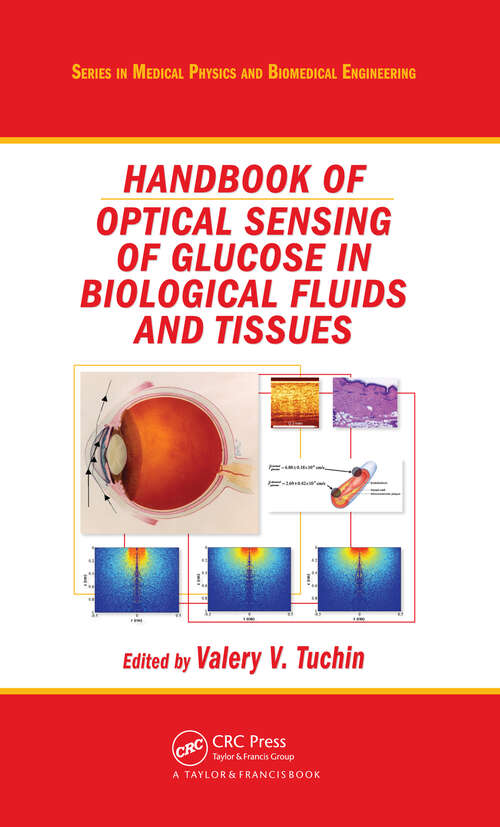 Book cover of Handbook of Optical Sensing of Glucose in Biological Fluids and Tissues (1) (Series in Medical Physics and Biomedical Engineering)
