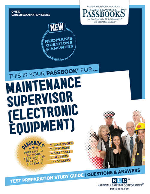 Book cover of Maintenance Supervisor (Electronic Equipment): Passbooks Study Guide (Career Examination Series: C-2289)