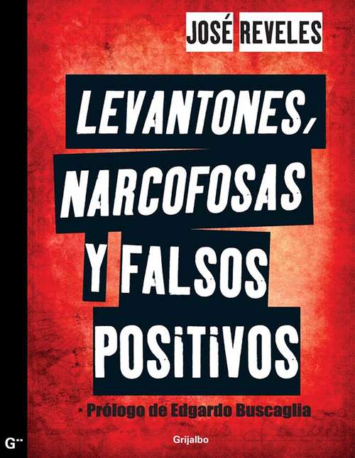 Book cover of Levantones, narcofosas y falsos positivos