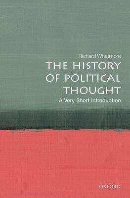 Book cover of The History of Political Thought: A Very Short Introduction (Very Short Introductions Ser.)