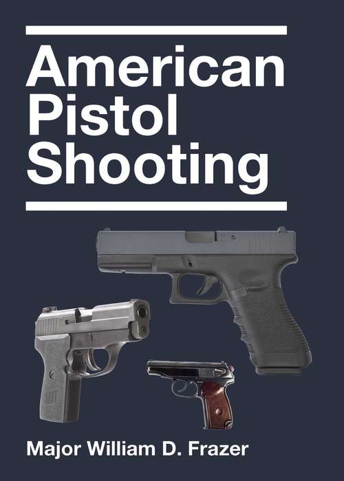 Book cover of American Pistol Shooting