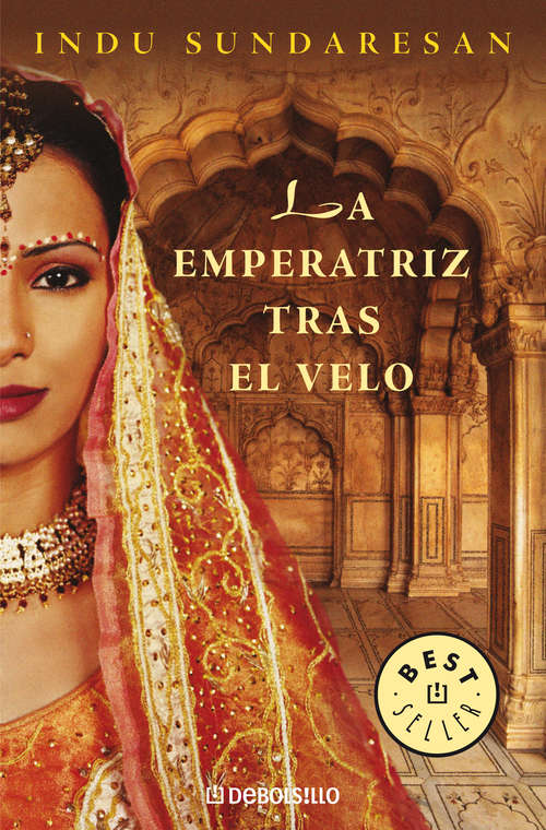 La emperatriz tras el velo (Trilogía Taj Mahal #Volumen 1)