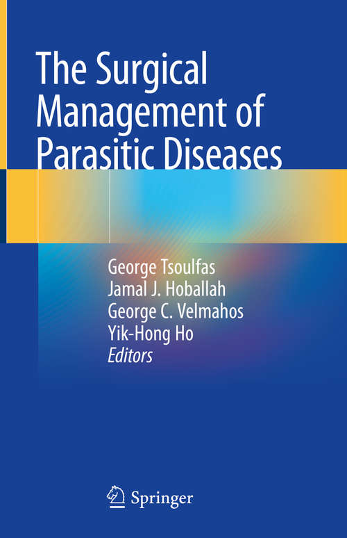 The Surgical Management of Parasitic Diseases