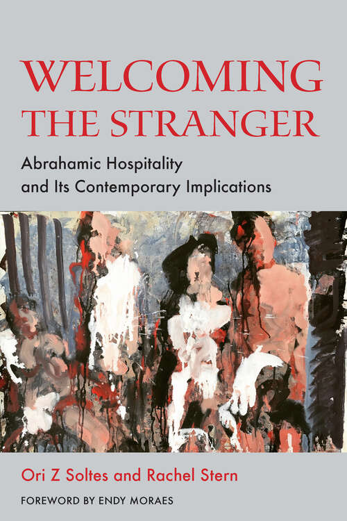 Book cover of Welcoming the Stranger: Abrahamic Hospitality and Its Contemporary Implications