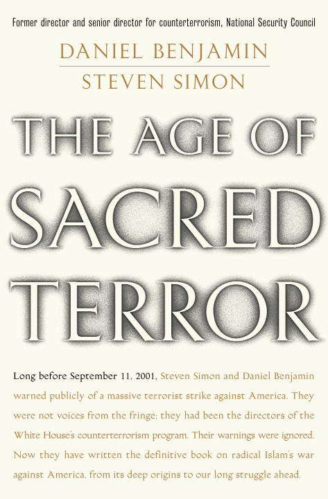 Book cover of The Age of Sacred Terror: Radical Islam's War Against America