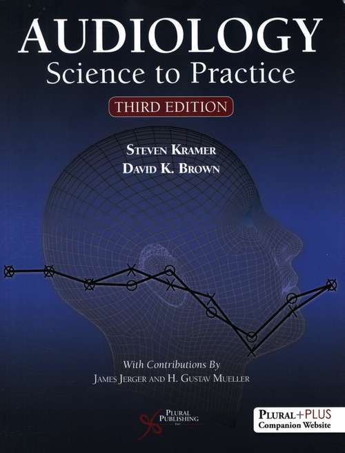 Book cover of Audiology: Science to Practice (Third Edition)