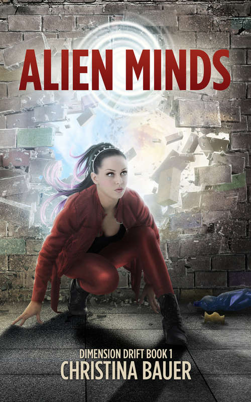 Book cover of Alien Minds: Dimension Drift Book 1 (Dimension Drift #1)