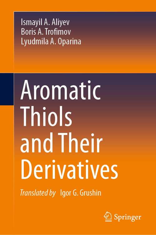 Book cover of Aromatic Thiols and Their Derivatives (1st ed. 2021)